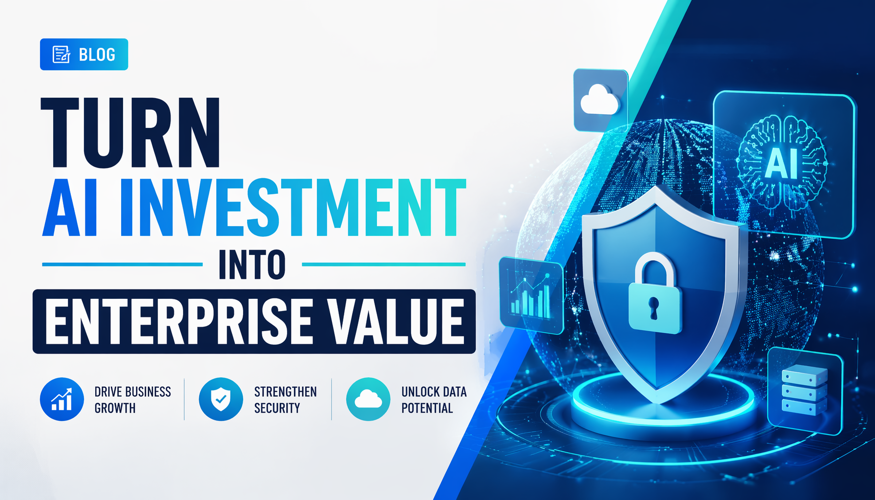 Turn AI Investment Into Enterprise Value